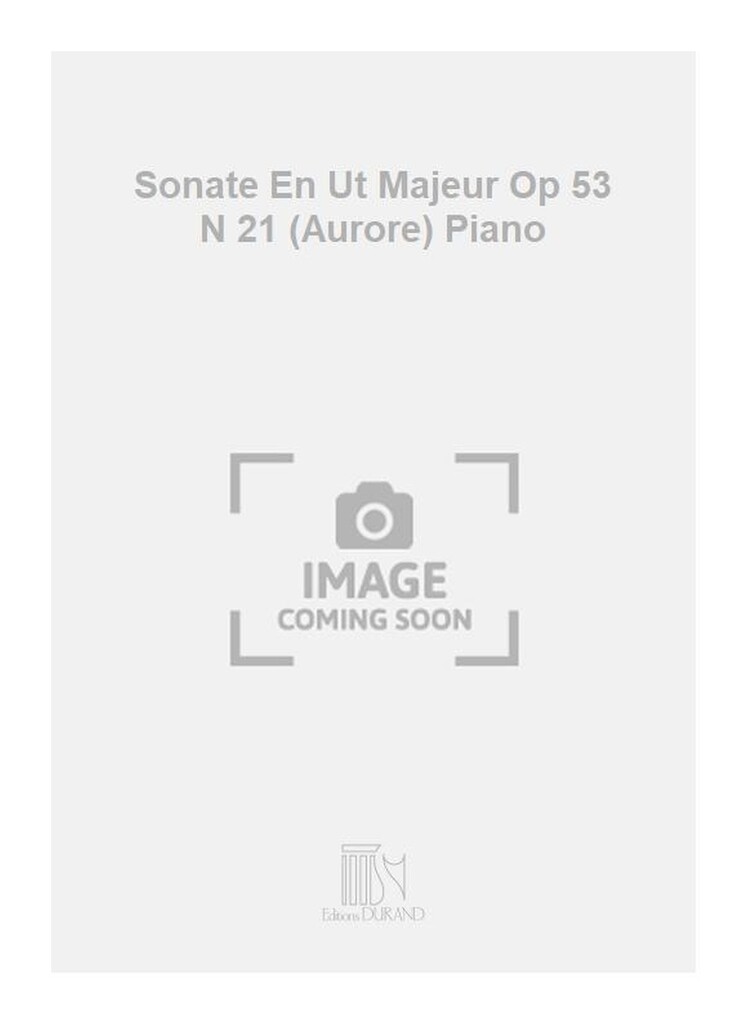 Sonate En Ut Majeur Op 53 N 21 (Aurore) Piano
